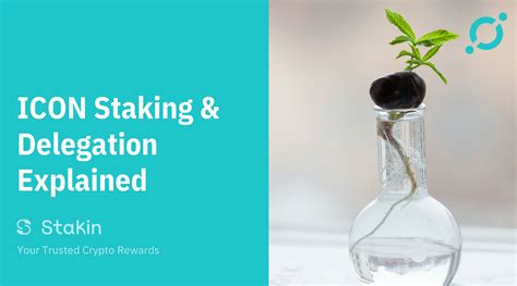 ICON Staking and Delegation Explained .